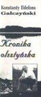 Kronika Olsztyńska, Wyd. Zielona Gęś, Warszawa 1996 r.